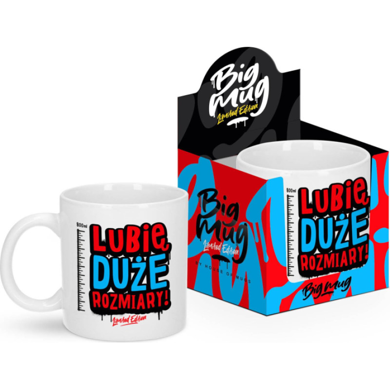 House Of Mugs BIG MUG - Kubek 800ml - Lubie duże rozmiary
