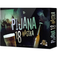 Propaganda Gry-Pijana osiemnastka